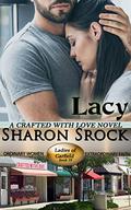 Lacy: Crafted with Love, book 4 (Ladies of Garfield #19) by Sharon Srock
