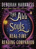 The All Souls Real-Time Reading Companion (The All Souls Trilogy ) by Deborah Harkness