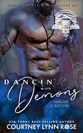 Dancin' with Demons (Smoky Mountain Regulators MC #1) by Courtney Lynn Rose
