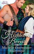 Highland Breath (Glen Coe Highlanders #2) by Michelle Deerwester-Dalrymple