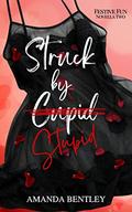 Struck by Stupid (Festive Fun #2) by Amanda Bentley