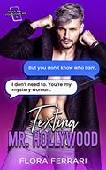 Texting Mr. Hollywood by Flora Ferrari