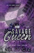 Savage Queen: Discreet Special Edition by Alley Ciz