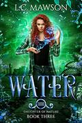 Water (Daughter of Nature #3) by L.C. Mawson