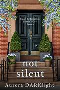 not silent: Bonnie's Duet Book 2 (Sweet Redemption #10) by Aurora Darklight