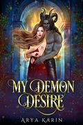 My Demon Desire by Arya Karin