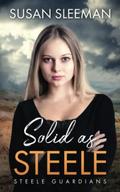 Solid as Steele by Susan Sleeman