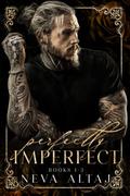 PERFECTLY IMPERFECT Mafia Collection 1: Painted Scars, Broken Whispers and Hidden Truths by Neva Altaj