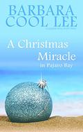 A Christmas Miracle in Pajaro Bay by Barbara Cool Lee