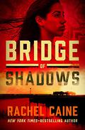 Bridge of Shadows by Rachel Caine
