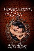 Instruments of Lust (Dolsteyev's Mirror #6) by Kiki King