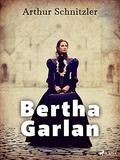 Bertha Garlan by Arthur Schnitzler