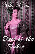 Duel of the Dukes by Kiki King