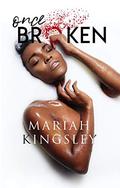 Once Broken (Broken #1) by Mariah Kingsley