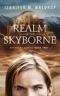 Realm of the Skyborne: Skyborne Series Book Two by Jennifer M. Waldrop