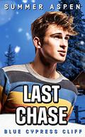 Last Chase: An M/M Mpreg Shifter Romance (Blue Cypress Cliff #2) by Summer Aspen