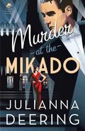Murder at the Mikado (Drew Farthering Mystery #3) by Julianna Deering