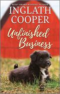 Unfinished Business: A Small Town Romance by Inglath Cooper