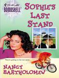 Sophie's Last Stand (Silhouette Bombshell #41) by Nancy Bartholomew