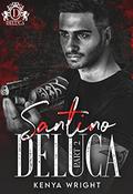 Santino DeLuca Part 2 : Savage Bloodline by Kenya Wright