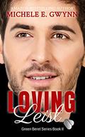 Loving Leisl (Green Beret #2) by Michele E. Gwynn