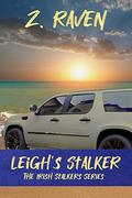Leigh's Stalker (The Irish Stalkers #1) by Z. Raven