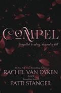 Compel by Rachel Van Dyken, Patti Stanger