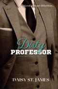 Dirty Professor by Daisy St. James