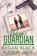 Robyn's Guardian by Josie Jade, Regan Black