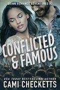 Conflicted & Famous by Cami Checketts