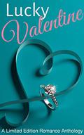 Lucky Valentine: A Limited Edition Romance Anthology by Sutton Bishop