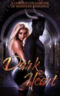Dark Heart: A Monster Romance Anthology by A.L. Davroe