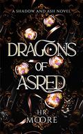 Dragons of Asred by H.R. Moore