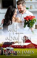 Wild About You by London James