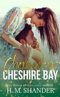 Charmed in Cheshire Bay (Cheshire Bay #6) by H.M. Shander