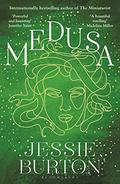 Medusa by Jessie Burton
