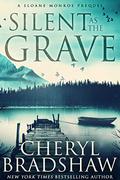 Silent as the Grave (Sloane Monroe #.5) by Cheryl Bradshaw