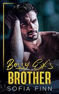 Bossy Ex's Brother: An Age Gap Surprise Pregnancy Romance by Sofia Finn