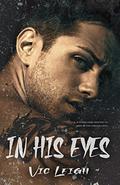In His Eyes by Vic Leigh