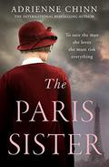 The Paris Sister (The Three Fry Sisters #2) by Adrienne Chinn