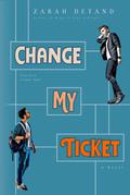 Change My Ticket by Zarah Detand