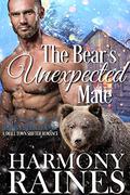The Bear's Unexpected Mate by Harmony Raines