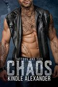 Chaos (Tattoos and Ties #3) by Kindle Alexander