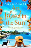 An Island in the Sun by Kate Frost