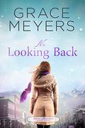 No Looking Back by Grace Meyers