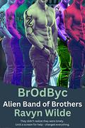 BrOdByc by Ravyn Wilde