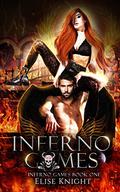 Inferno Games by Elise Knight