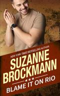 Blame It on Rio (Tall, Dark & Dangerous #14) by Suzanne Brockmann