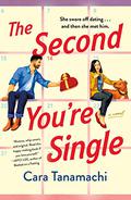 The Second You're Single by Cara Tanamachi