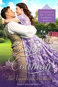 The Vagabond Viscount: Home is where the heart is (The Duke of Strathmore #12) by Sasha Cottman